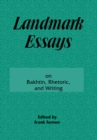 Landmark Essays on Bakhtin, Rhetoric, and Writing : Volume 13 - eBook