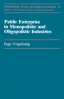 Public Enterprise in Monopolistic and Oligopolistic Industries - eBook