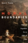 Moral Boundaries : A Political Argument for an Ethic of Care - eBook