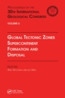 Global Tectonic Zones, Supercontinent Formation and Disposal : Proceedings of the 30th International Geological Congress, Volume 6 - eBook