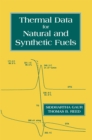 Thermal Data for Natural and Synthetic Fuels - eBook