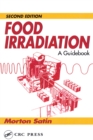 Food Irradiation : A Guidebook, Second Edition - eBook