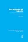 Sociological Theory (RLE Social Theory) : Pretence and Possibility - eBook