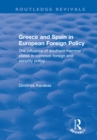 Greece and Spain in European Foreign Policy : The Influence of Southern Member States in Common Foreign and Security Policy - eBook