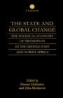 The State and Global Change : The Political Economy of Transition in the Middle East and north Africa - eBook