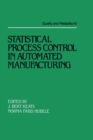 Statistical Process Control in Automated Manufacturing - eBook