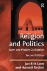 Religion and Politics : Islam and Muslim Civilization - eBook