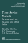 Time Series Models : In econometrics, finance and other fields - eBook