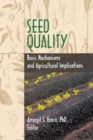 Seed Quality : Basic Mechanisms and Agricultural Implications - eBook