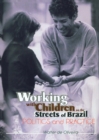 Working with Children on the Streets of Brazil : Politics and Practice - eBook