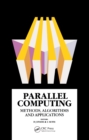 Parallel Computing : Methods, Algorithms and Applications - eBook