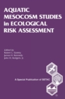 Aquatic Mesocosm Studies in Ecological Risk Assessment - eBook