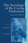 The Sociology of the Caring Professions - eBook