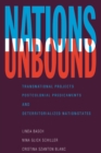 Nations Unbound : Transnational Projects, Postcolonial Predicaments and Deterritorialized Nation-States - eBook