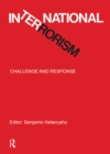 International Terrorism : Challenge and Response - eBook