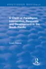 A Clash of Paradigms : Response and Development in the South Pacific - eBook