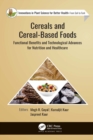 Cereals and Cereal-Based Foods : Functional Benefits and Technological Advances for Nutrition and Healthcare - eBook
