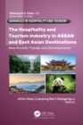 The Hospitality and Tourism Industry in ASEAN and East Asian Destinations : New Growth, Trends, and Developments - eBook
