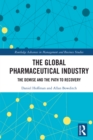 The Global Pharmaceutical Industry : The Demise and the Path to Recovery - eBook