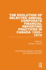The Evolution of Selected Annual Corporate Financial Reporting Practices in Canada, 1900-1970 - eBook