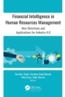 Financial Intelligence in Human Resources Management : New Directions and Applications for Industry 4.0 - eBook