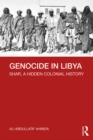 Genocide in Libya : Shar, a Hidden Colonial History - eBook