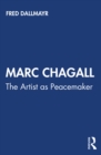 Marc Chagall : The Artist as Peacemaker - eBook