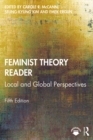 Feminist Theory Reader : Local and Global Perspectives - eBook