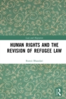 Human Rights and The Revision of Refugee Law - eBook