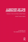 A History of the American People : Volume 2: From Civil War to World Power - eBook