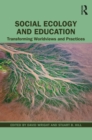 Social Ecology and Education : Transforming Worldviews and Practices - eBook