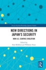 New Directions in Japan's Security : Non-U.S. Centric Evolution - eBook