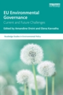EU Environmental Governance : Current and Future Challenges - eBook