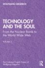 Technology and the Soul : From the Nuclear Bomb to the World Wide Web, Volume 2 - eBook
