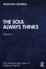 The Soul Always Thinks : Volume 4 - eBook
