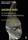 Ancient Lives : An Introduction to Archaeology and Prehistory - eBook
