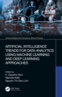 Artificial Intelligence Trends for Data Analytics Using Machine Learning and Deep Learning Approaches - eBook