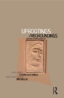Uprootings/Regroundings : Questions of Home and Migration - eBook