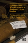 Lineages and Advancements in Material Culture Studies : Perspectives from UCL Anthropology - eBook
