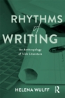 Rhythms of Writing : An Anthropology of Irish Literature - eBook
