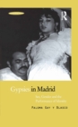 Gypsies in Madrid : Sex, Gender and the Performance of Identity - eBook