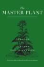 The Master Plant : Tobacco in Lowland South America - eBook