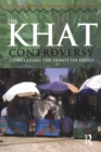 The Khat Controversy : Stimulating the Debate on Drugs - eBook