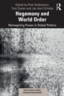 Hegemony and World Order : Reimagining Power in Global Politics - eBook