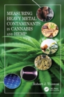 Measuring Heavy Metal Contaminants in Cannabis and Hemp - eBook