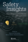 Safety Insights : Success and Failure Stories of Practitioners - eBook