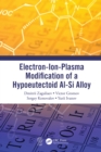 Electron-Ion-Plasma Modification of a Hypoeutectoid Al-Si Alloy - eBook