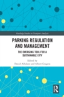 Parking Regulation and Management : The Emerging Tool for a Sustainable City - eBook