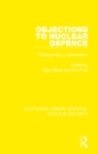 Objections to Nuclear Defence : Philosophers on Deterrence - eBook