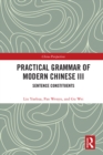 Practical Grammar of Modern Chinese III : Sentence Constituents - eBook
